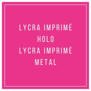 Lycra imprimé holo et lycra imprimé métal