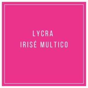 Lycra irisé multico
